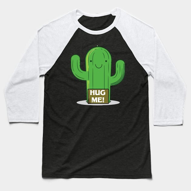 Funny cute cactus hug me Baseball T-Shirt by AstridLdenOs